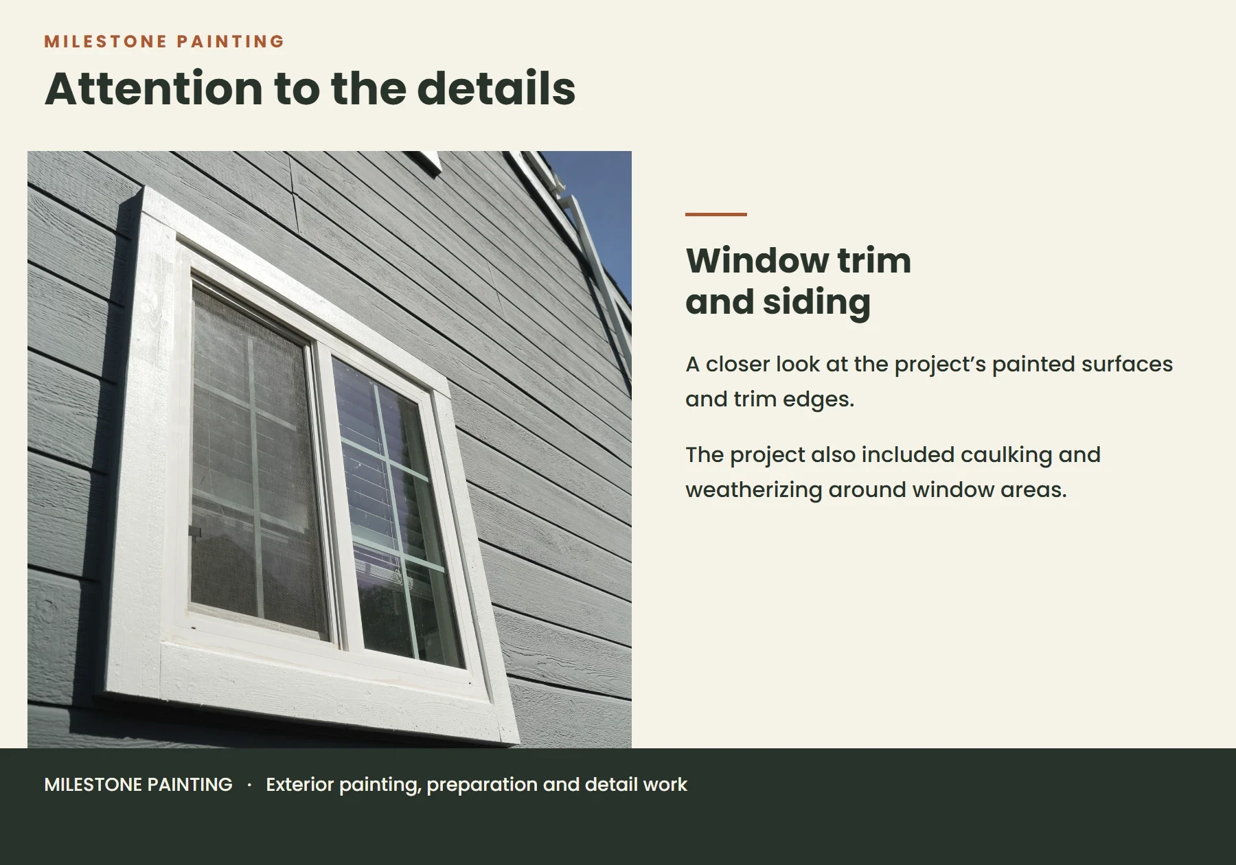 Window trim and siding detail, with a note about the project's caulking and weatherizing work.